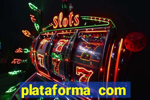 plataforma com bonus de cadastro fortune tiger